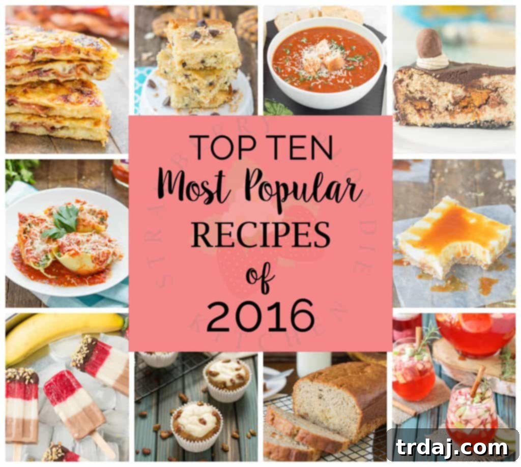 Strawberry Blondie Kitchen's Top Ten Most Popular Recipes of 2016, featuring drinks, sandwiches, pasta, desserts, and cocktails that were devoured by our community.